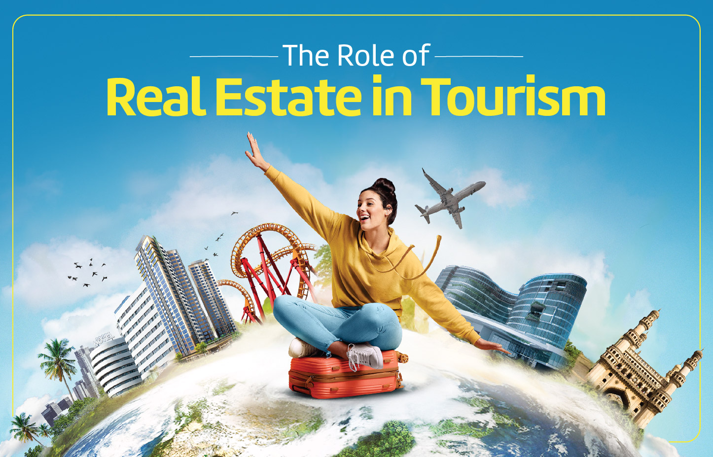 The Role of Real Estate in Tourism
